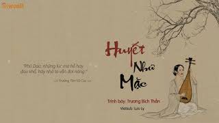 [Vietsub + Kara] Huyết như mặc - Trương Bích Thần | 血如墨 - 张碧晨
