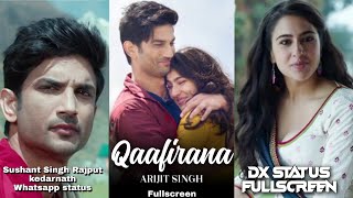 Qaafirana fullscreen whatsapp status Song  | Arijit Singh | Sushant Singh Rajput | Whatsapp Status