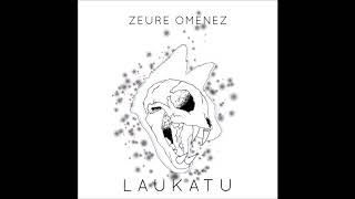 Video thumbnail of "LauKatu - Zeure Omenez"