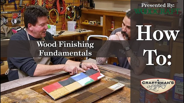 Woodcraft 101: Wood Finishing Fundamentals