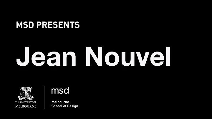 MSD Presents: Jean Nouvel