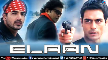 Elaan | Hindi Full Movie | John Abraham | Arjun Rampal | Ameesha Patel | Latest Bollywood Movies