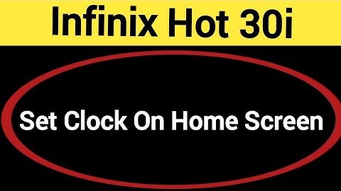 How to set clock on home screen, Infinix Hot 30i me time set kaise karen