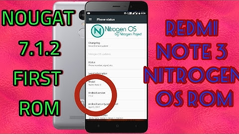 Redmi Note 3 First 7.1.2 ROM Feat. Nitrogen OS Rom Installation On Redmi Note 3