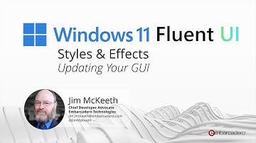 Windows 11 Styles and Effects - Updating Your GUI