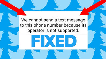 FIX WE CANNOT SEND A TEXT MESSAGE TO THIS NUMBER TWITTER