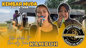KAMBUH VOC. RETNO ANTIKA Ft RINA AZ - ZAHRO | SINGA DEPOK KEMBAR MUDA | EDISI LATIHAN
