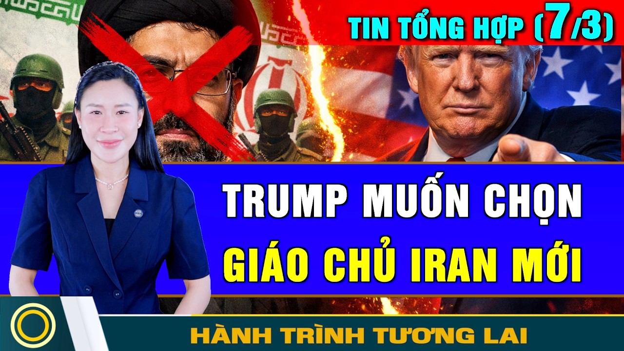 Tổng Hợp (7/3): TQ: Hàng vạn lính gác vây Bắc Kinh. Mỹ chọn lãnh đạo Iran; mục tiêu tiếp theo: Cuba?