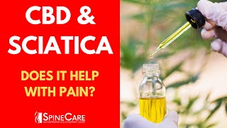Can CBD OIL Help Relieve SCIATICA Pain? Here's the Answer.