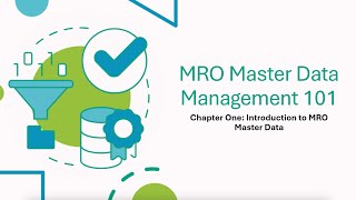 MRO Master Data Management: Chapter 1, Introduction to MRO Master Data