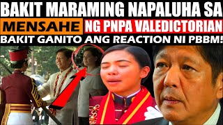 OMG! BAKIT NALUHA SI PBBM SA SPEECH NG VALEDICTORIAN NG PNPA | Dangal, Integridad, Walang Alinlangan