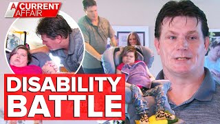 Father's battle to get his disabled daughter the home she needs | A Current Affair