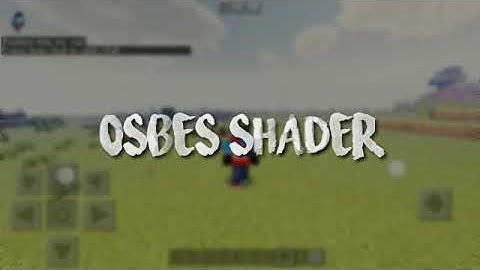 Kalian WAJIB coba Shader ini!! - OSBES SHADER || Support untuk ram 2 GB!!