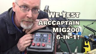 REVIEW: ArcCaptain MIG200  We try it ALL!