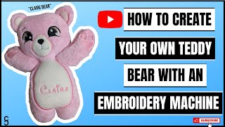 Create Your Own Teddy Bear in a Hoop on an Embroidery Machine