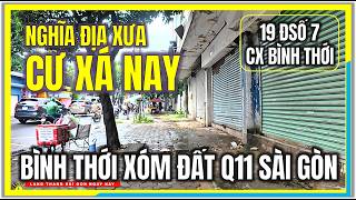 Sài Gòn Nghĩa Địa Xưa Và Cư Xá Nay Bình Thới Xóm Đất Quận 11 Sài Gòn Cuộc Sống Sài Gòn Ngày Nay
