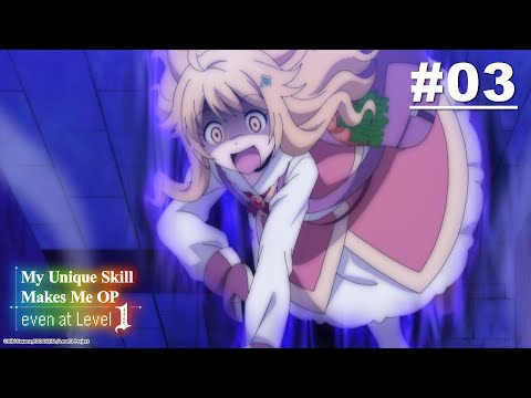 Level 1 dakedo Unique Skill de Saikyou desu Episode 6 English Subbed