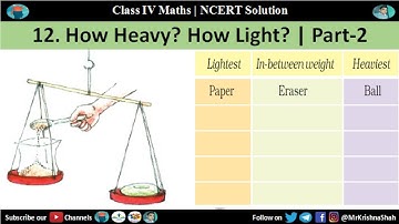 How Heavy How Light Chapter 12 - Part 2 | Class 4 Maths