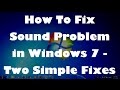 How To Fix Sound Problem in Windows 7 - Two Simple Fixes