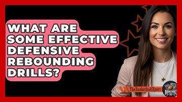 What Are Some Effective Defensive Rebounding Drills? - The Basketball Xpert