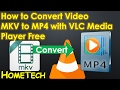 VLC VideoLan - How To Convert Video MKV to MP4 using VLC Media Player