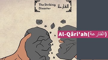 Surat 101: Al-Qâri'ah (The Striking Disaster) - سورة القارعة