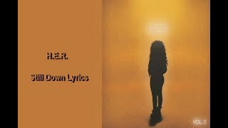 H.E.R. - Still Down Lyrics