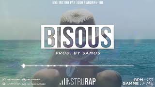 [FREE] Instru Rap Type JUL x NAPS | Instrumental Rap Freestyle/Été 2020 - BISOUS - Prod. By Samos