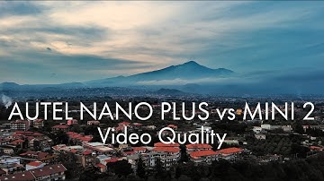 Autel Evo Nano Plus vs DJI Mini 2 - UNFAIR video quality comparison