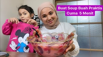 BUAT SOUP BUAH PRAKTIS CUMA BUTUH WAKTU 5 MENIT