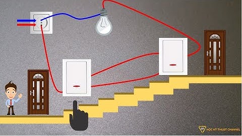 Đấu Công Tắc 3 Cực Điều Khiển Đèn Cầu Thang Luân Phiên Chỉ Với Một Vài Bước Đơn Giản