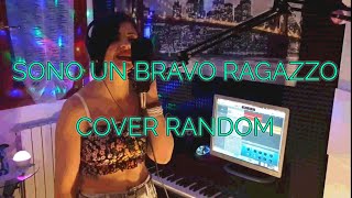 Random - Sono Un Bravo Ragazzo (Cover Bee)