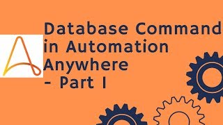 Automation Anywhere Tutorial  26 - How to use Database command in Automation Anywhere | Part 1 Net Worth