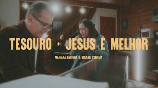 Tesouro   Jesus é Melhor - @marianafarinha e @silmarcorreia_oficial