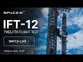Starship Flight Test 12 SpaceX Broadcast. Starship Live Updates.