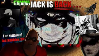 The Villain Of Incredibles 3 Is Not Who You Think.. Gamma Jack Alive Theory