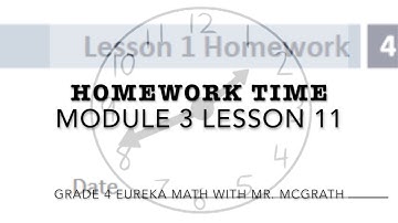 Eureka Math Homework Time Grade 4 Module 3 Lesson 11