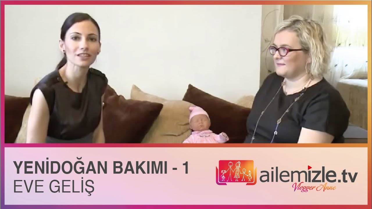 Yeni doğan bakımı 1: Eve geliş