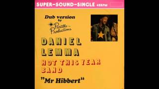 Daniel Lemma & Hot This Year band - Mr Hibbert PARTILLO DUB VERSION