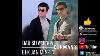 DADISH AMINOV & BEKJAN MISKIN HURMANI DUET 2019