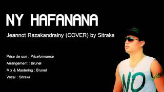 Video thumbnail of "Ny hafanana - Jeannot Razakandrainy (COVER) by Sitraka"