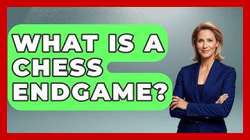 What Is A Chess Endgame? - The Chess Codex
