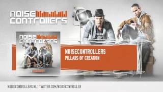 Noisecontrollers - Pillars Of Creation (Preview)