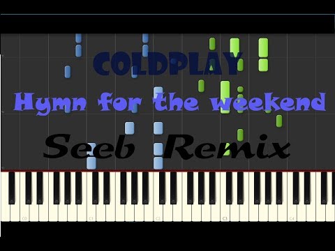 Coldplay - Hymn For The Weekend - SEEB REMIX | Piano tutorial