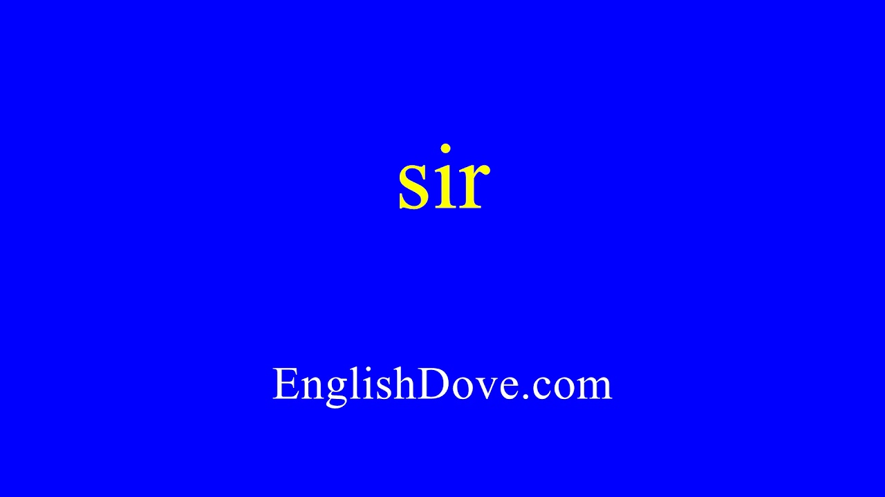 How to pronounce sir in American English