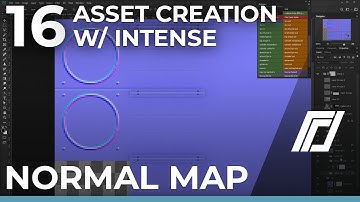 Asset Creation w/ Intense - Part 16 - Normal Map