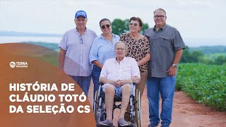 TERRA PECUÁRIA - A HISTÓRIA DE CLÁUDIO TOTÓ - SELEÇÃO CS