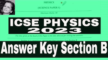 ICSE PHYSICS 2023 Board Paper || Answer Key Section- B