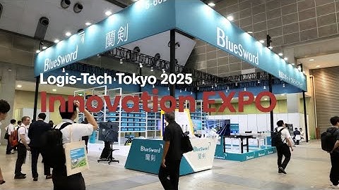 Logis-Tech Tokyo (LLT) 2025 Recap - BlueSword