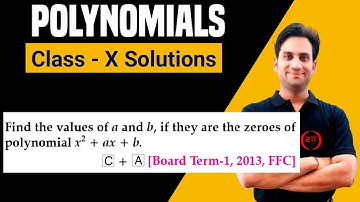 Find the values of a and b, if they are the zeros of the polynomial x^2 + ax + b.